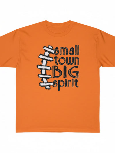 Small Town Big Spirit T-Shirt