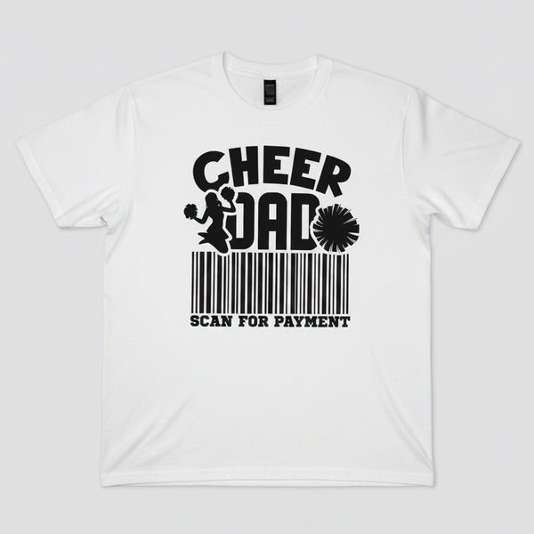 Scan For Payment Cheer Dad Shirt